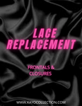 Lace Replacement